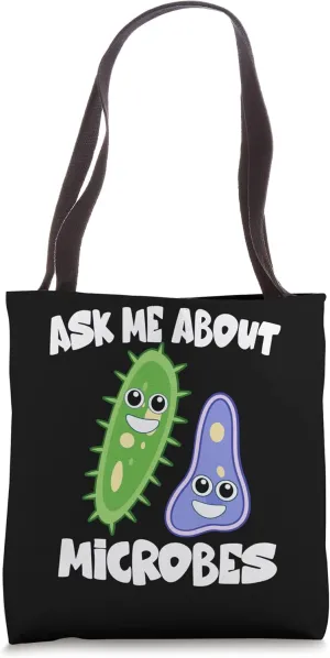 Ask Me About Microbes Microbiology Tote Bag