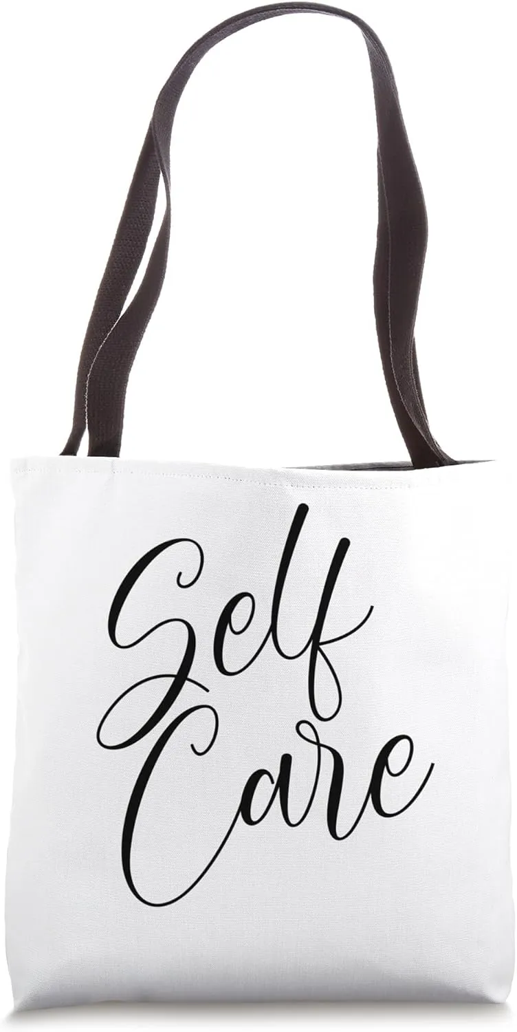 Bag That Says Self Care Tote Bag