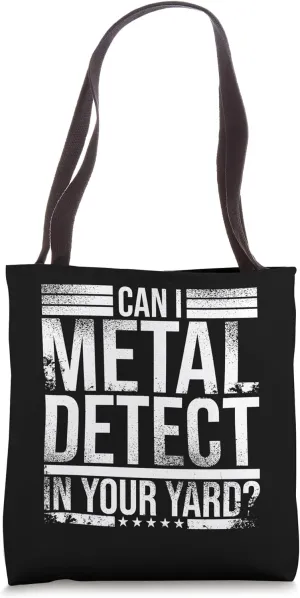 Best Metal Detecting Art For Men Women Adult Metal Detecting Tote Bag