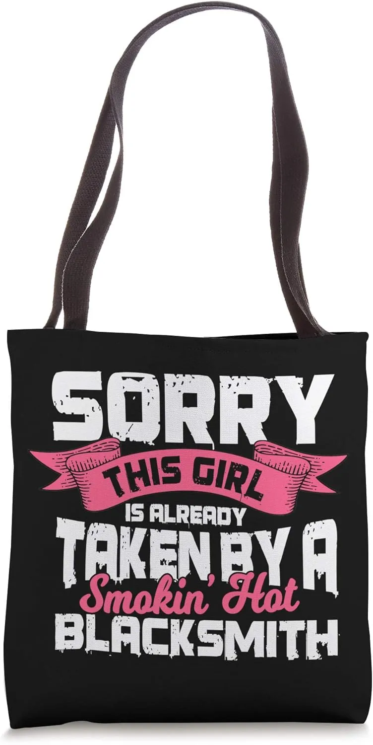 Blacksmith Wife Girlfriend Already Taken Blacksmithing Tote Bag