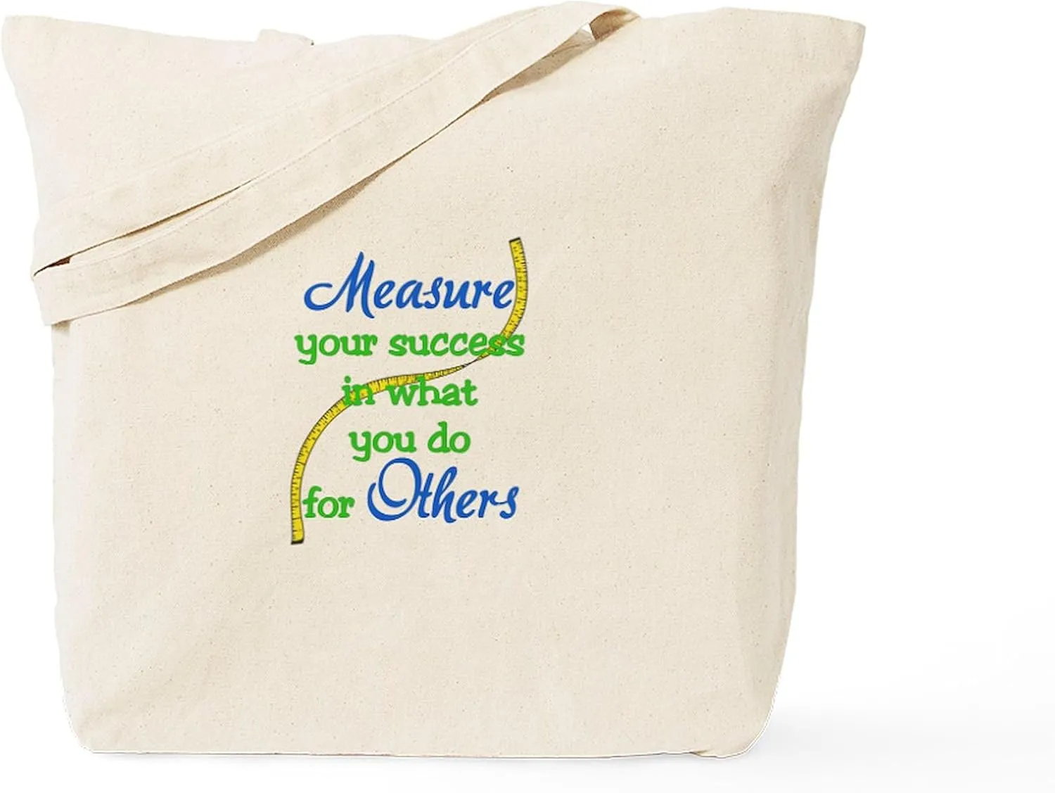 CafePress Measure Your Success Tote Bag Reusable Natural Beige Canvas Shopping Bag