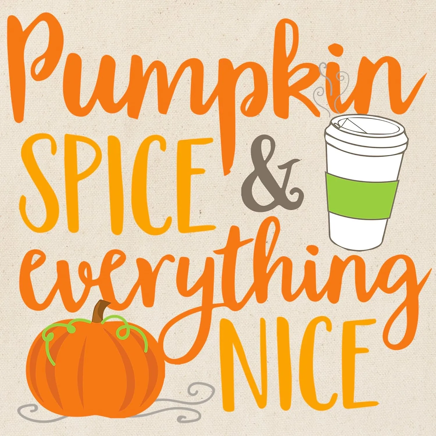 CafePress Pumpkin Spice And Everything Nice Tote Bag Reusable Natural Beige Canvas Shopping Bag