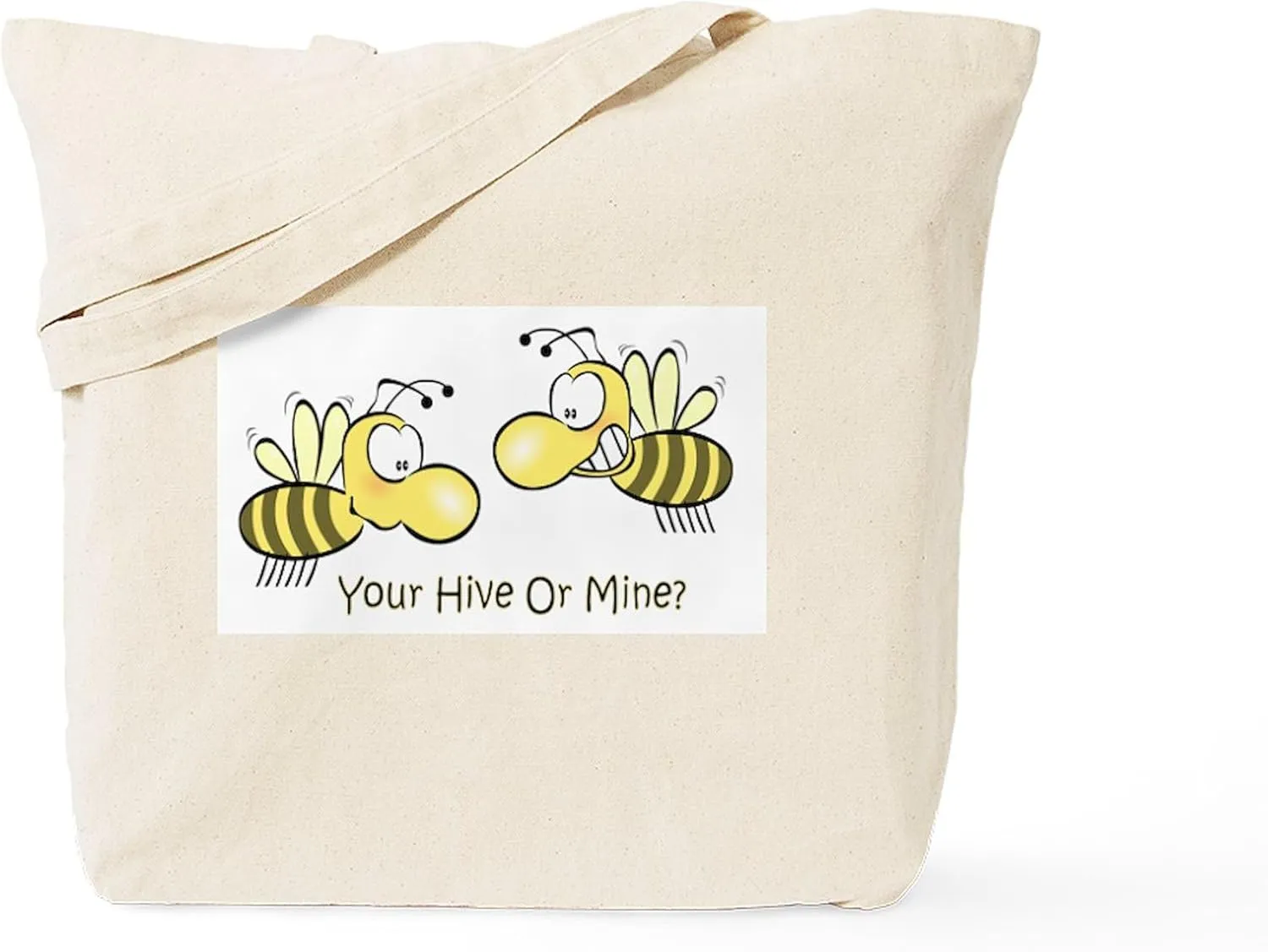 CafePress Your Hive Or Mine Tote Bag Reusable Natural Beige Canvas Shopping Bag