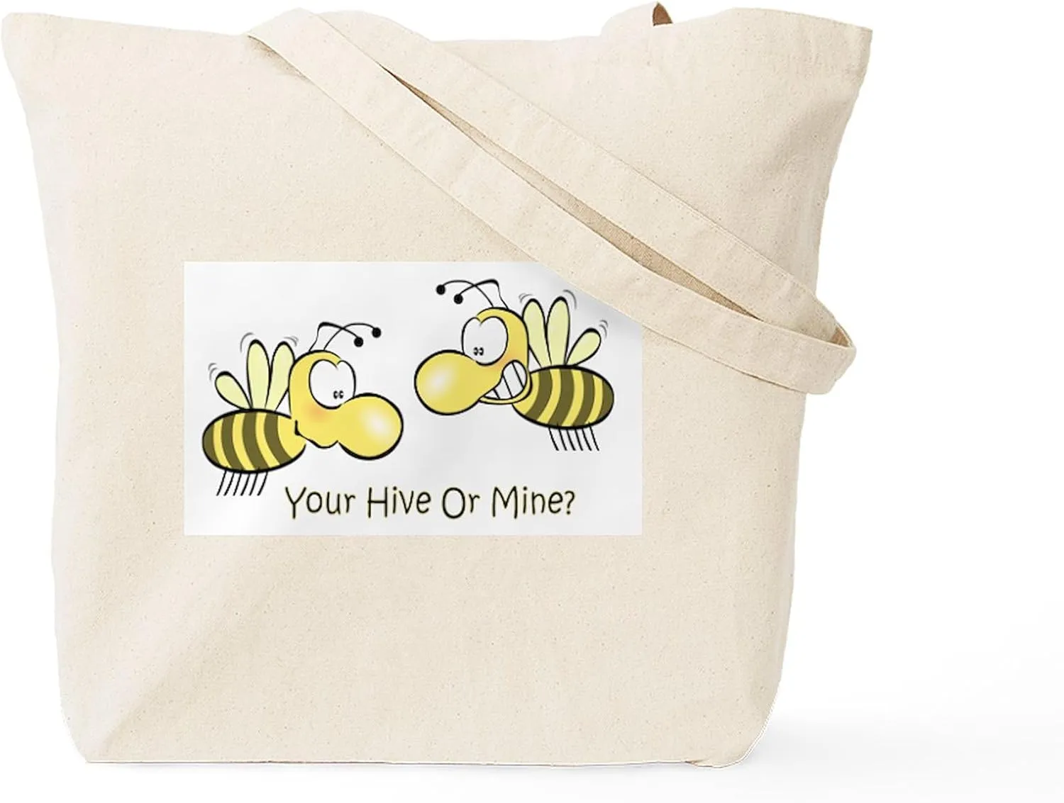 CafePress Your Hive Or Mine Tote Bag Reusable Natural Beige Canvas Shopping Bag