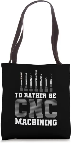 CNC Machinist Metal Work Tote Bag