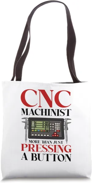 CNC Machinist Metal Work Tote Bag