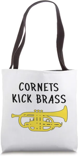 CORNETS KICK BRASS - Marching Band, Brass Band, Funny Cornet Tote Bag