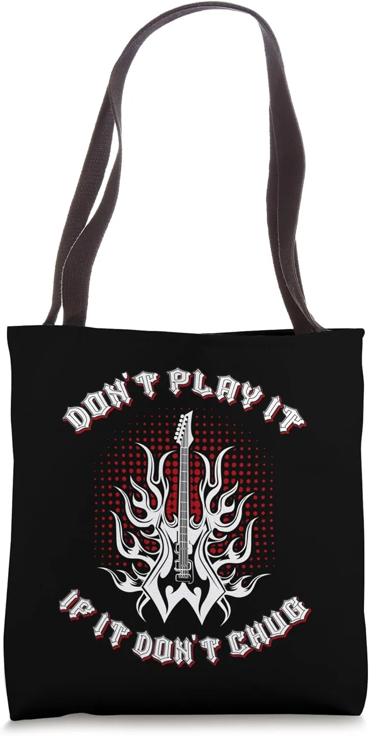 Dont Play It If It Dont Chug Heavy Metal Music Fan Metalhead Tote Bag