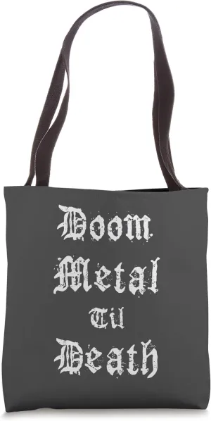 Doom Metal Til Death Funeral Sludge Stoner Metal Tote Bag