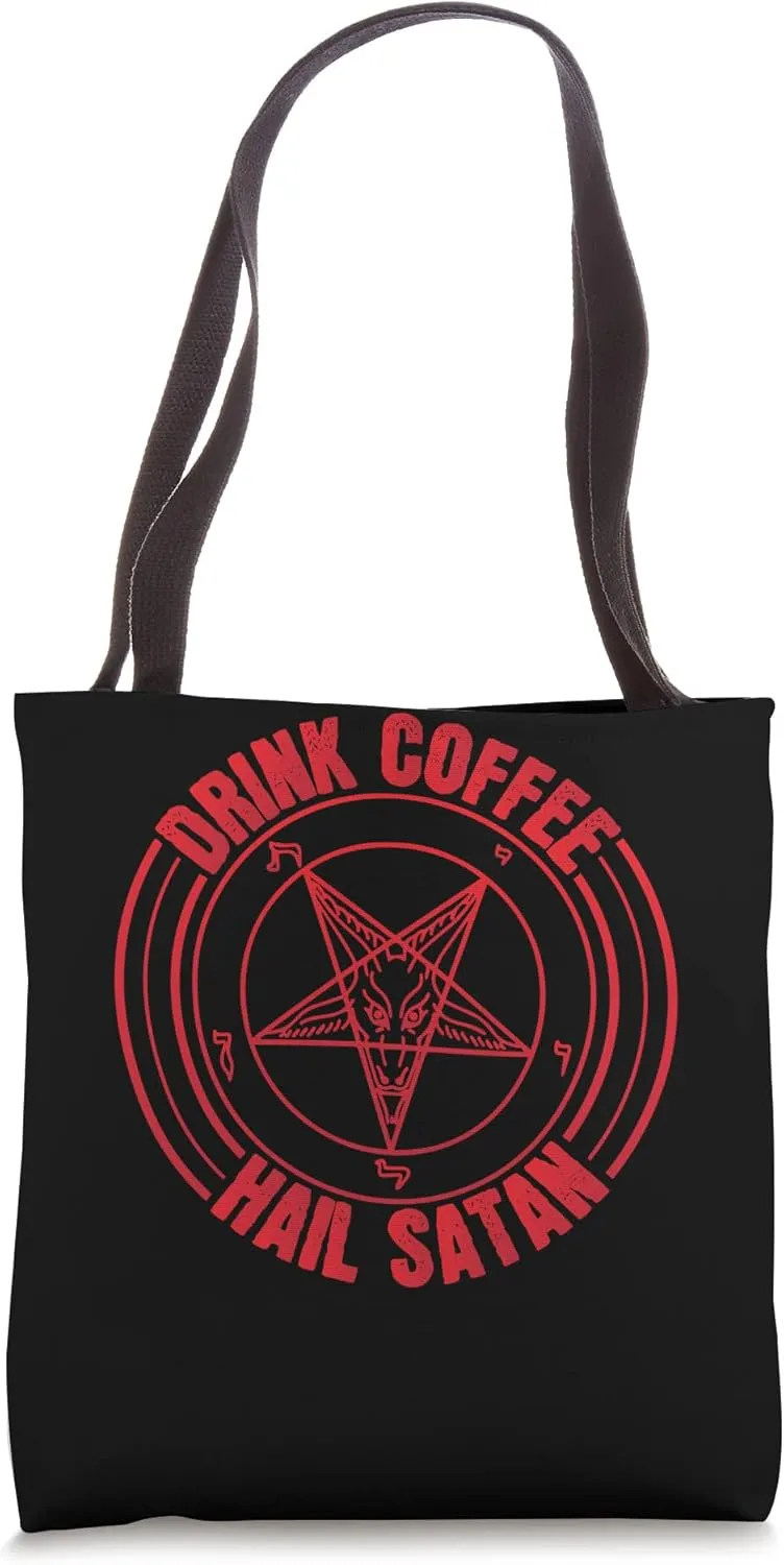 Drink Coffee Hail Satan Satanist Devil Worship Coffee Lover Tote Bag