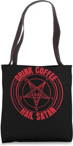 Drink Coffee Hail Satan Satanist Devil Worship Coffee Lover Tote Bag