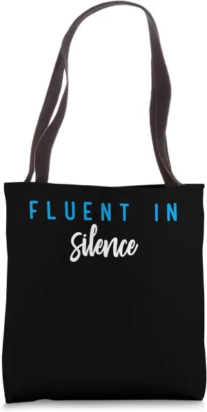 Fluent In Silence Separately Individually Introvert Designer Tote Bag