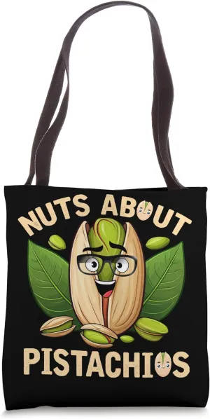 Funny Adult Pistachio Lover Pistachio Nuts Pistachios Quote Tote Bag