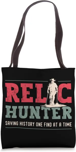 Funny Metal Detecting Relic Hunter Metal Detectorist Tote Bag