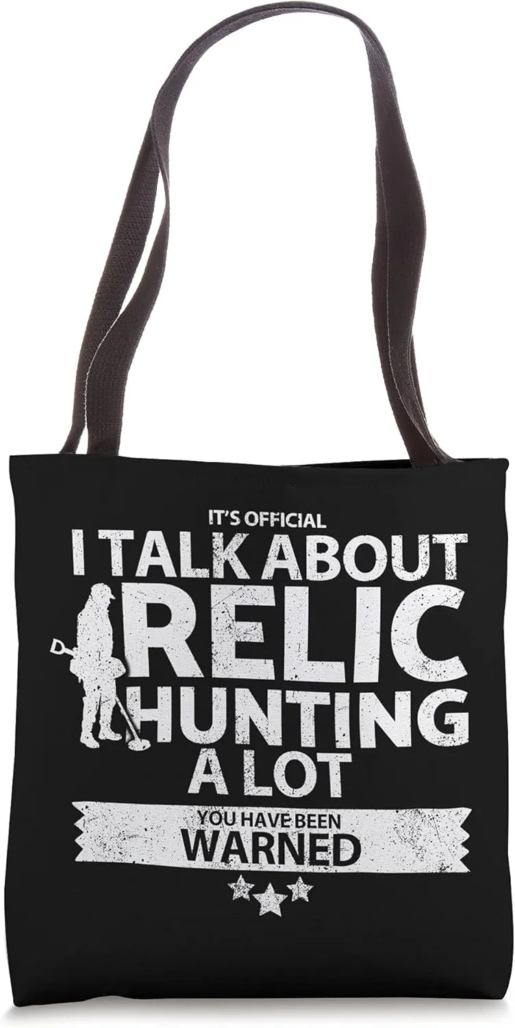 Funny Relic Hunters Tote Bag