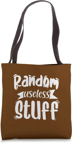 Funny Shopping Quote - Random useless stuff Tote Bag