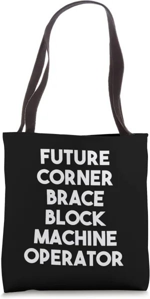 Future Corner Brace Block Machine Operator Tote Bag