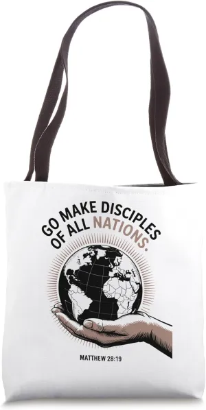 Go And Make Disciples of All Nations Tote Bag