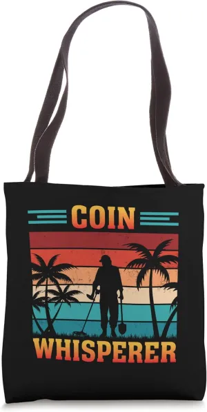 Hunting for Treasure - Coin Whisperer Tote Bag