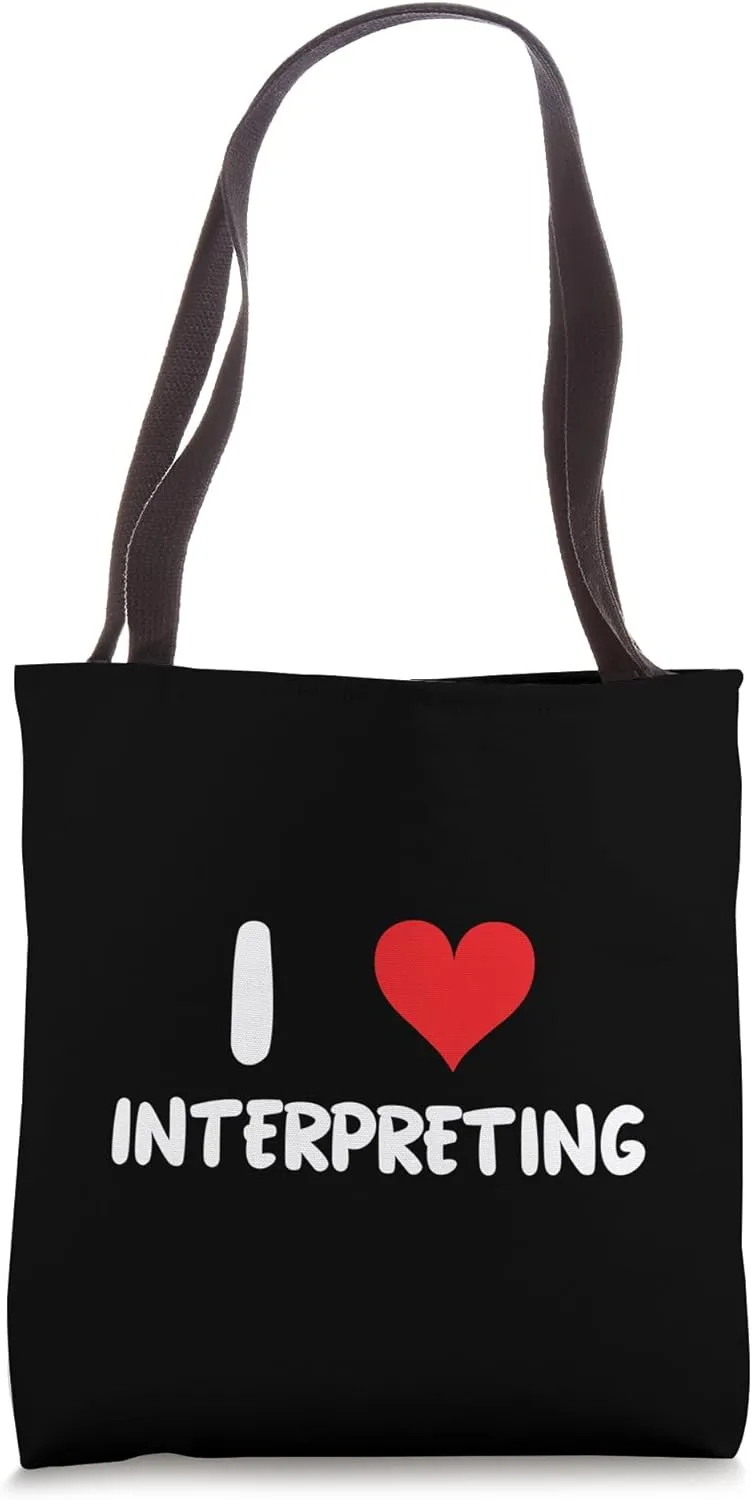 I Love Interpreting - Heart - Interpreter Interpretation Tote Bag
