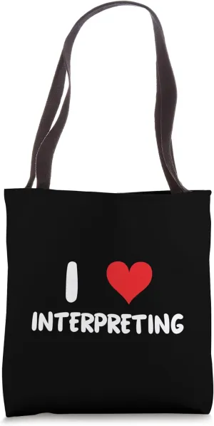 I Love Interpreting - Heart - Interpreter Interpretation Tote Bag