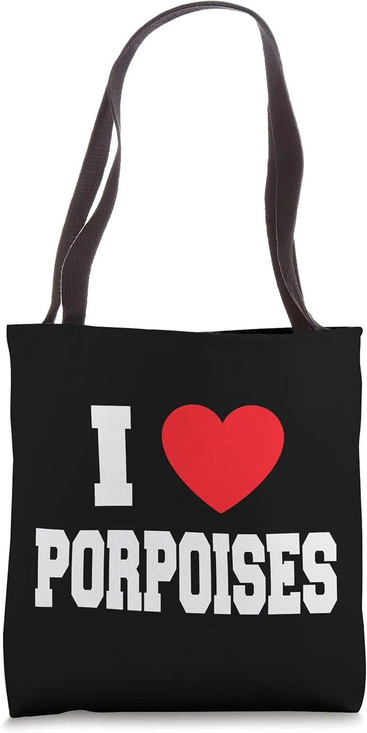I Love Porpoises Tote Bag