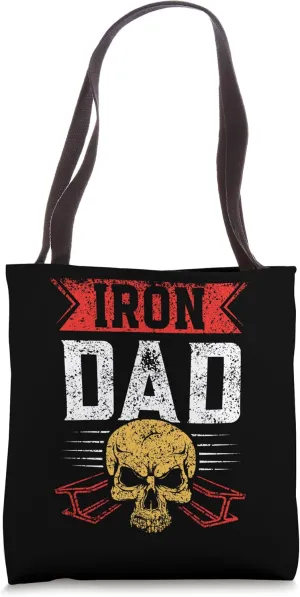 Iron Dad Iron Worker Ironworkers Ironwork Ironworker Father Tote Bag