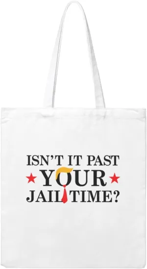 Isn'T It Past Your Jail Time Canvas Tote Bag For Women Aesthetic Reusable Grocery Bags For Shopping Travel Work