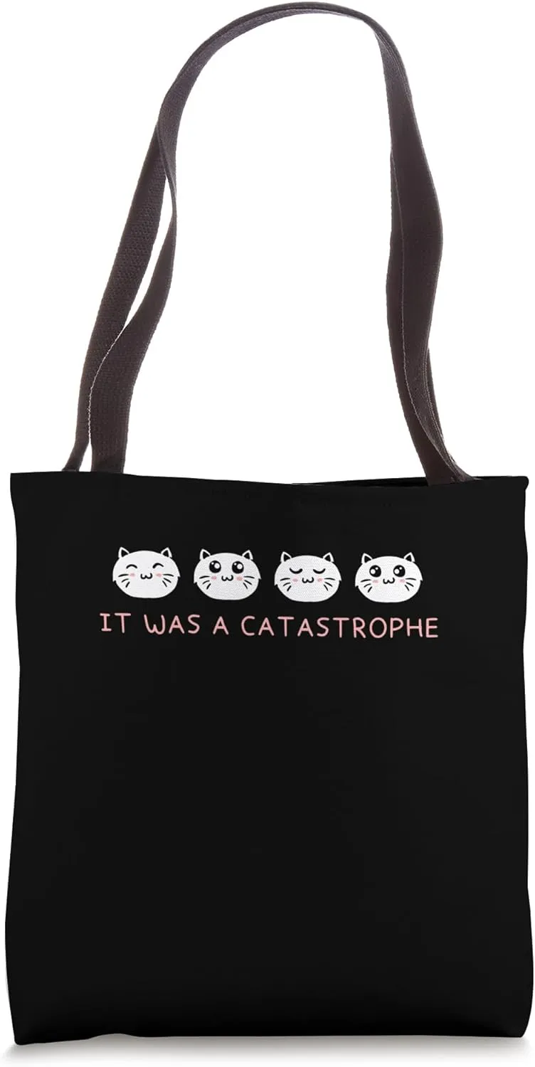 It was a CATastrophe Cat Lover Dad Jokes Kitten Punchline Tote Bag