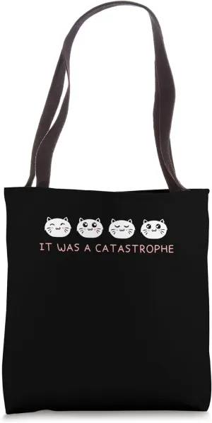 It was a CATastrophe Cat Lover Dad Jokes Kitten Punchline Tote Bag