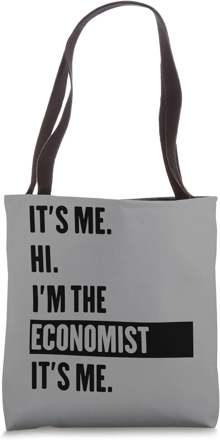 It's Me Hi I'm The Economist It's Me Tote Bag