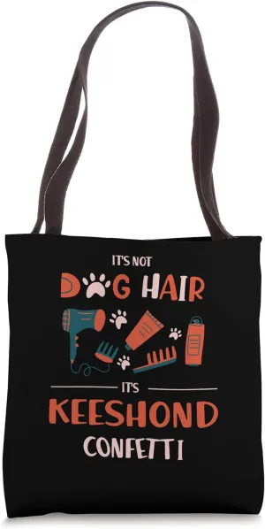 It's Not Dog Hair It's Keeshond Confetti Funny German Spitz Tote Bag