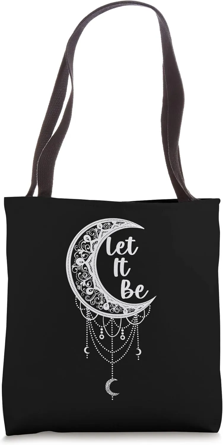 Let It Be For An Affirmation Humanity Believer Tote Bag
