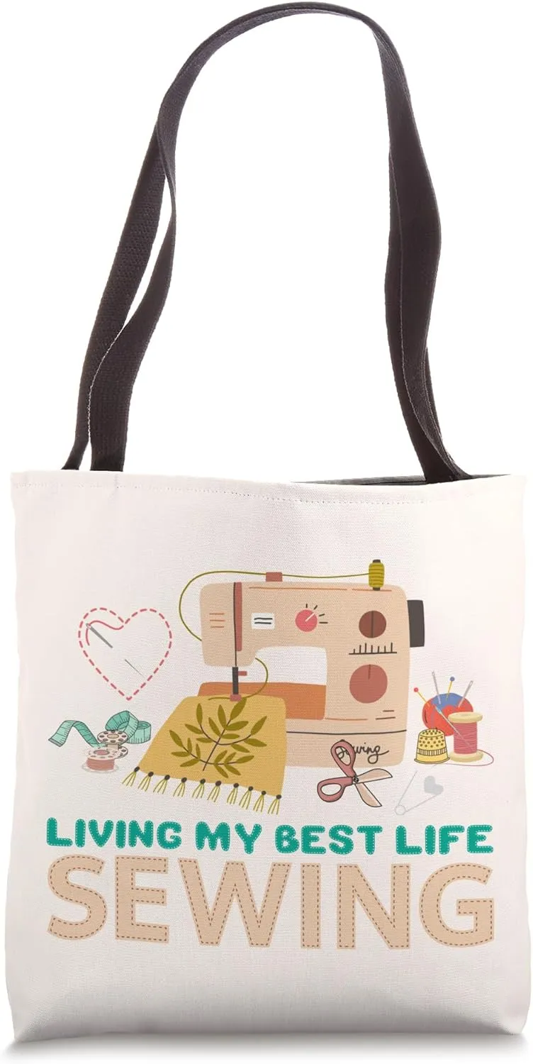 Living My Best Life Sewing, Inspirational Sewer’s Heart Tote Bag
