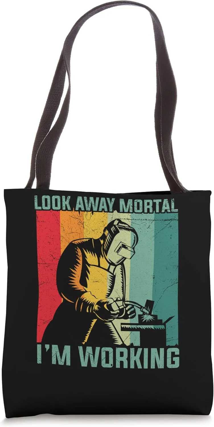 Look away mortal I'm working Flame Metalsmith Fabricator Tote Bag