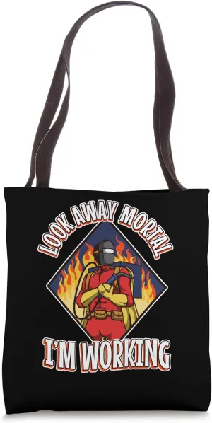 Look away mortal I'm working Tote Bag