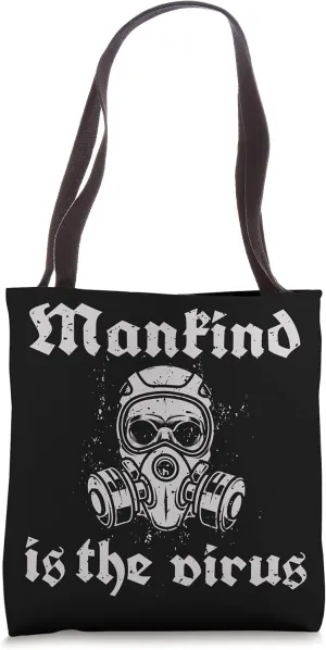 Mankind Is The Virus - Misanthropy Tote Bag