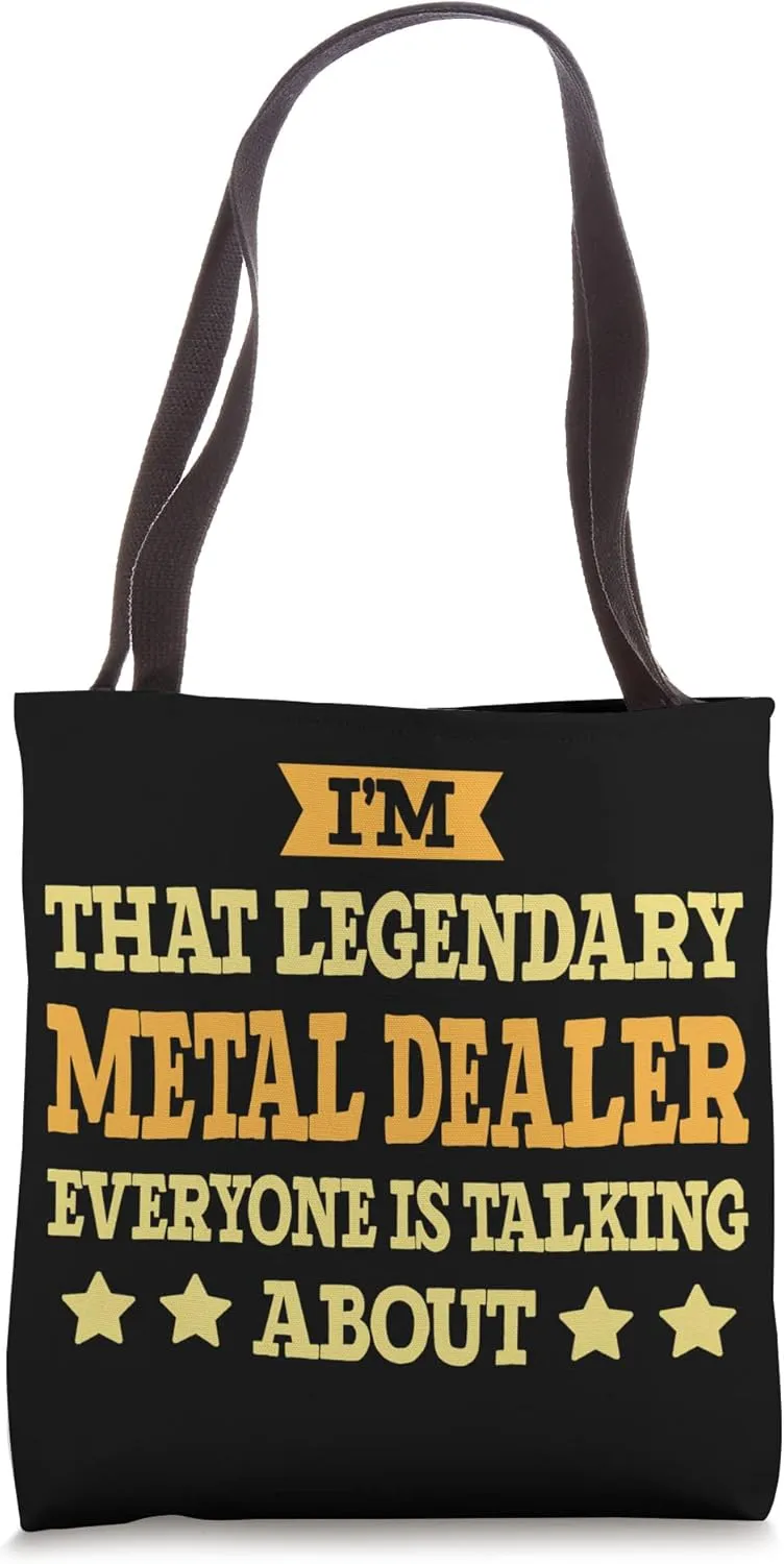 Metal Dealer Job Title Employee Funny Worker Metal Dealer Tote Bag