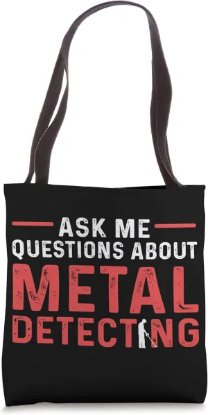 Metal Detecting. Metal Detector. Relic Hunting Tote Bag