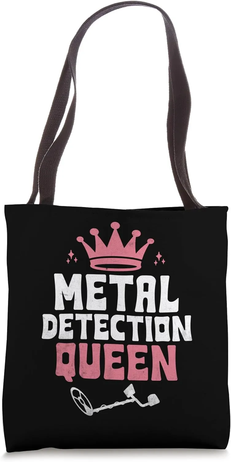 Metal Detection Queen Treasure Hunting Metal Detector Tote Bag