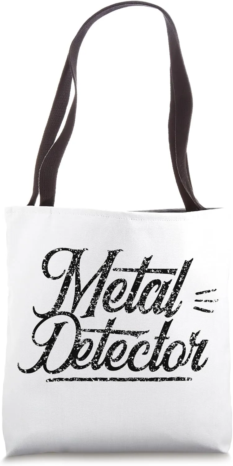 Metal Detector Detect Hobby Detectorist Detecting Tote Bag