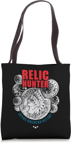 Metal detectorists Relic Hunter Tote Bag