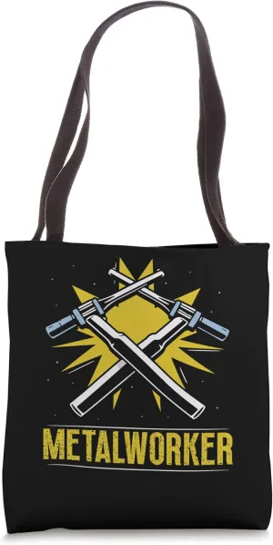 Metalworker Metalwork Metalworking Job Metal Tote Bag