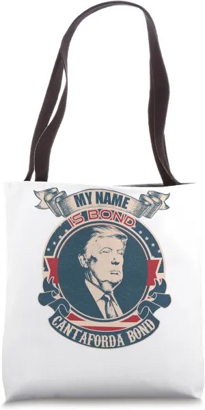 My name is Bond Cantaforda Bond vintage Tote Bag