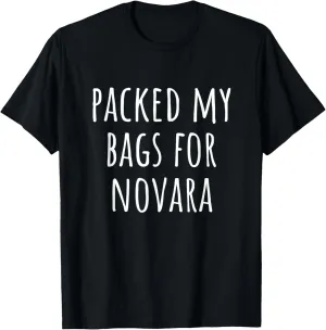 Packed My Bags For Novara T-Shirt