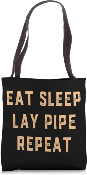 Pipeliner Welding Pipe Lay Pipeline Flirt Dating Funny Gag Tote Bag