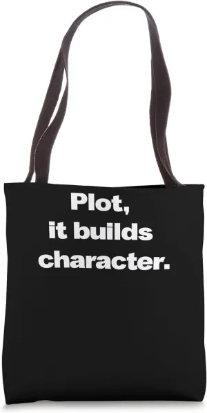 Plot It Builds Character Novel Author Book Writer Designer Tote Bag