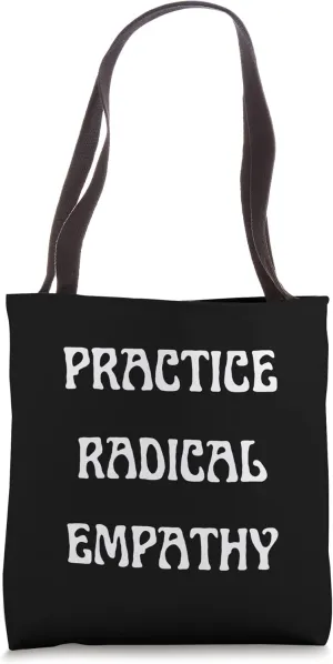 Practice Radical Empathy Kindness Empath Groovy Vintage Tote Bag
