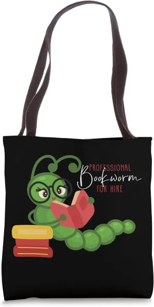 Professional Bookworm for Hire Tote Bag