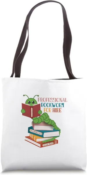 Professional Bookworm for Hire Tote Bag